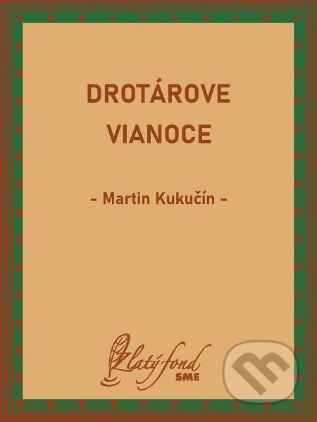 Drotárove Vianoce - Martin Kukučín, Petit Press, 2020