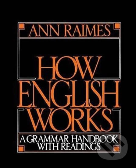 How English Works NE: Student´s Book - Ann Raimes, Cambridge University Press, 1999