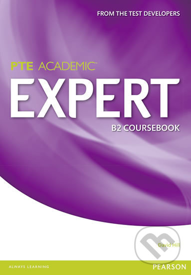 Expert PTE Academic B2 Coursebook - David Hill, Pearson, 2014