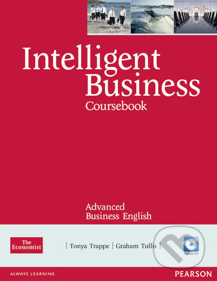 Intelligent Business Advanced Coursebook w/ CD Pack - Tonya Trappe, Pearson, 2011