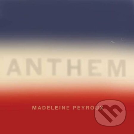 Peyroux Madeleine: Anthem - Peyroux Madeleine, Universal Music, 2018