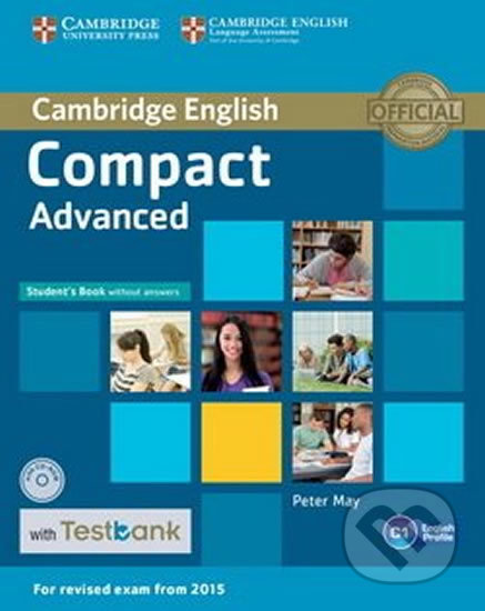 Compact Advanced Student´s Book without Answers with CD-ROM with Testbank - Peter May, Cambridge University Press, 2015