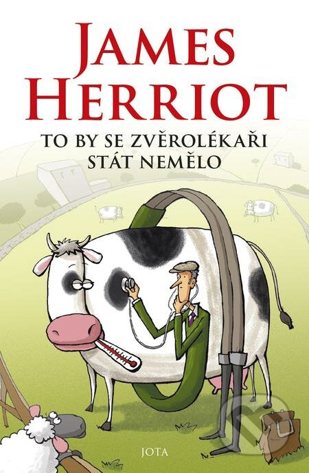 E-kniha: To by se zvěrolékaři stát nemělo (James Herriot). Jota, 2020