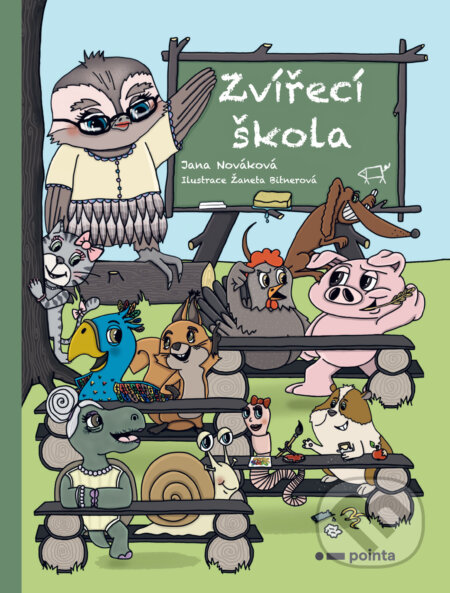 Zvířecí škola - Jana Nováková, Žaneta Bitnerová (ilustrátor), Pointa, 2020