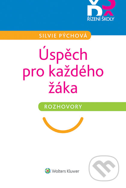 Úspěch pro každého žáka - Silvie Pýchová, Wolters Kluwer ČR, 2020