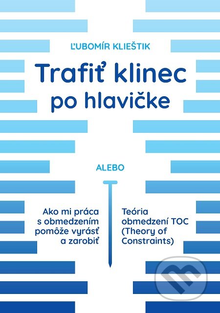 E-kniha: Trafiť klinec po hlavičke (Ľubomír Klieštik)