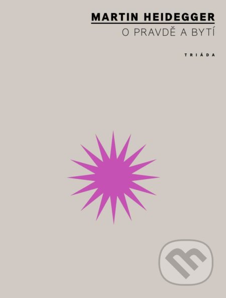 O pravdě a bytí - Martin Heidegger
