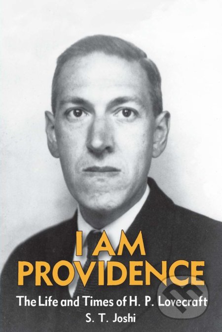 I Am Providence (Volume 2) - S. T. Joshi, Hippocampus, 2013