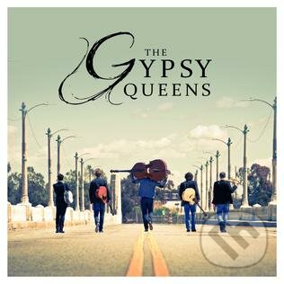 The Gypsy Queens: The Gypsy Queens - The Gypsy Queens, Universal Music, 2016