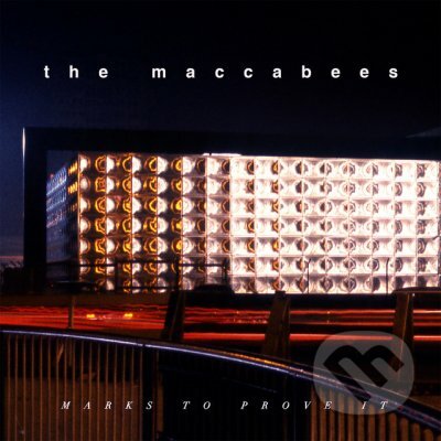 The Maccabees: Marks To Prove It - The Maccabees, Universal Music, 2015