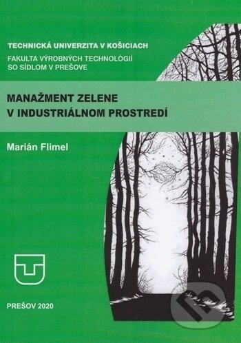 Manažment zelene v industrialnom prostredí - Marián Flimel, Elfa, 2020