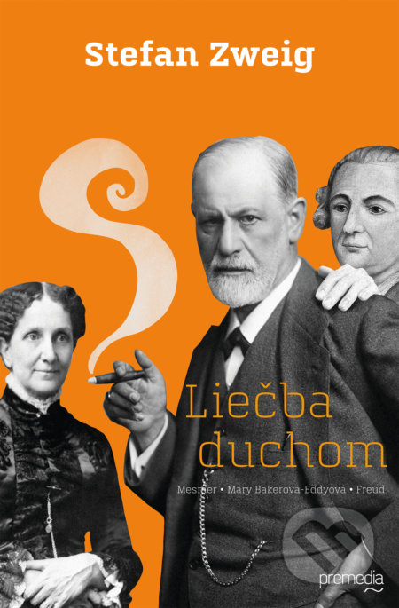 Liečba duchom - Stefan Zweig, Premedia, 2021