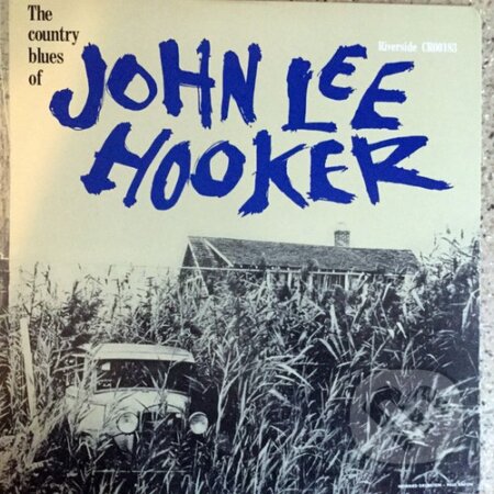 John Lee Hooker: The Country Blues of John (LP) - John Lee Hooker