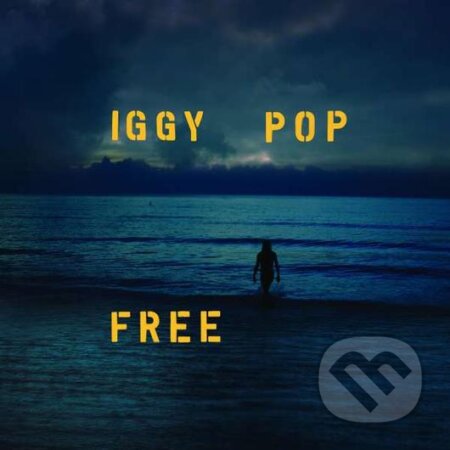 Iggy Pop: Free/Deluxe - Iggy Pop, Universal Music, 2019
