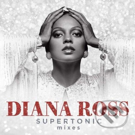 Diana Ross: Supertonic: Mixes (LP) - Diana Ross, Universal Music, 2020