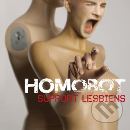 Support Lesbiens: Homobot - Support Lesbiens, Universal Music, 2011