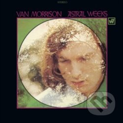 Van Morrison: Astral Weeks LP - Van Morrison, Warner Music, 2020