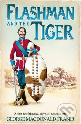 Flashman and the Tiger - George Fraser MacDonald, HarperCollins, 2011