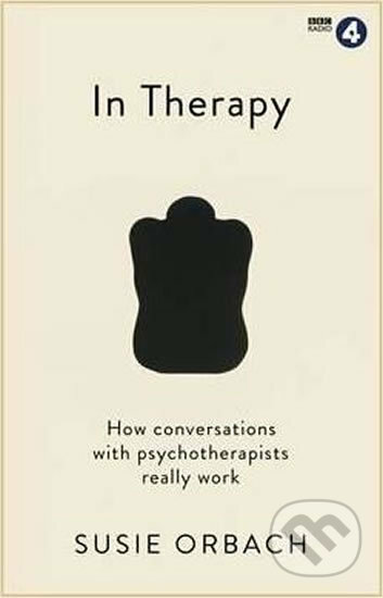In Therapy - Susie Orbach, Profile Books, 2016