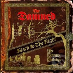 The Damned: Black Is The Night: The Definitive Anthology - The Damned, Warner Music, 2019