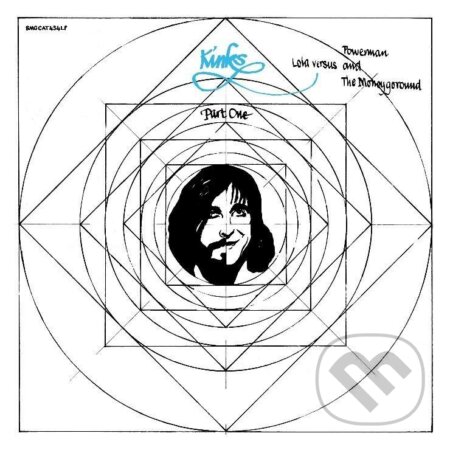 Hudební CD: The Kinks: Lola Versus Powerman And The Moneygoround, Pt. 1 (Warner Music)