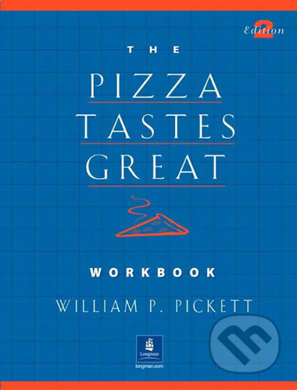 Pizza Tastes Great, The, Dialogs and Stories Workbook - P. William Pickett, Pearson, 2002
