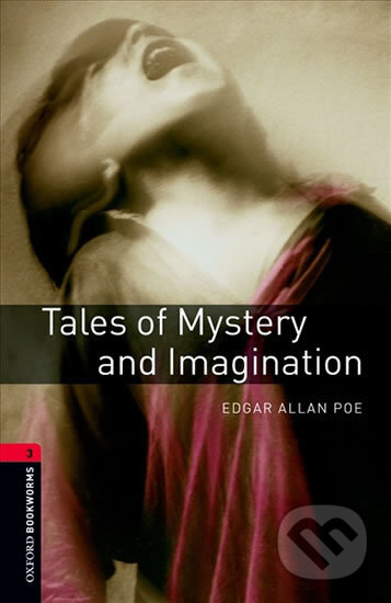 Tales of Mystery and Imagination (New Edition) - Allan Edgar Poe, Oxford University Press, 2008