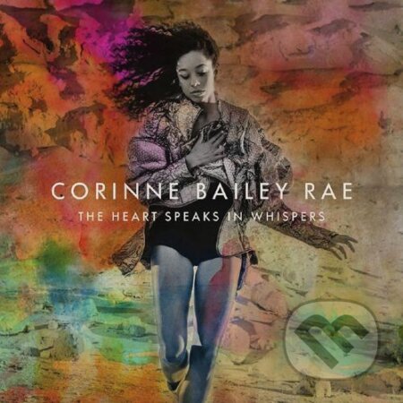 Rae Corinne Bailey: The Heart Speaks in Whispers - Rae Corinne Bailey, Universal Music, 2016