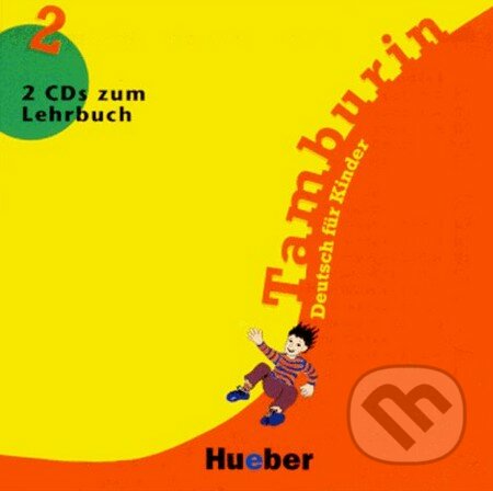 Tamburin 2 -2 CDs zum Lehrbuch, Max Hueber Verlag