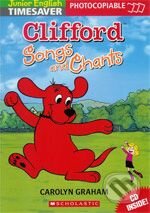 Clifford Songs and Chants - Carolyn Graham, Scholastic, 2006