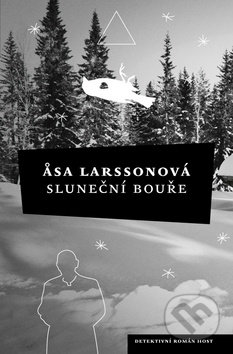 Sluneční bouře - &#197;sa Larssonová, Host, 2010