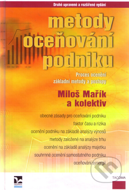 Metody oceňování podniku - Miloš Mařík a kolektív, Ekopress, 2007