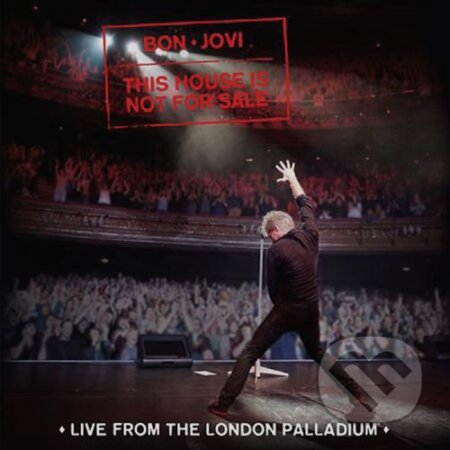 Bon Jovi: This House is not for Sale: LIVE FROM THE LONDON PALLADIUM - Bon Jovi, Universal Music, 2016