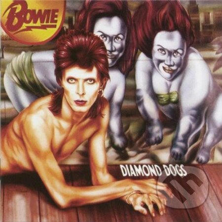 David Bowie: Diamond Dogs (Remaster) - David Bowie, Warner Music, 2017