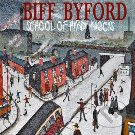 Biff Byford: School of Hard Knocks - Biff Byford, Warner Music, 2019