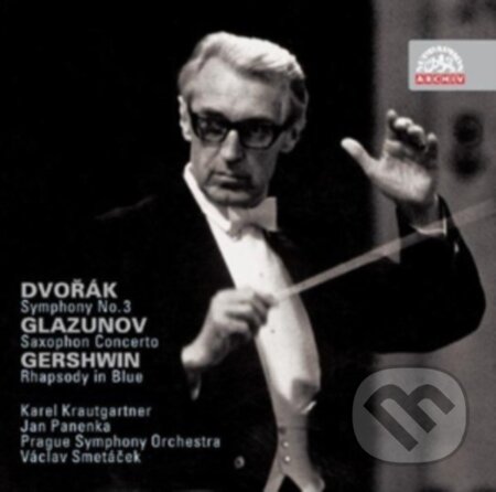Smetac / Dvořák / SYMFONICKY ORCHESTR HL.M. PRAHY: SYMFONIE C. 3 / GLAZUNOV : KO