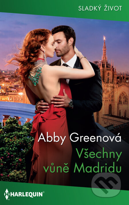Všechny vůně Madridu - Abby Green, HarperCollins, 2021