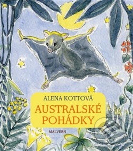 Australské pohádky - Alena Kottová, Malvern, 2021