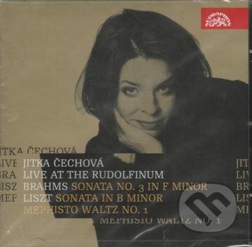 Jitka Čechová: Brahms/Liszt - Live at The Rudolfinum - Jitka Čechová, Supraphon, 2010