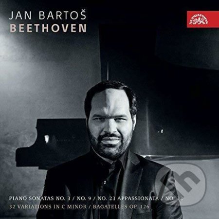 Jan Bartoš: Beethoven - Klavírní sonáty - Jan Bartoš, Supraphon, 2018