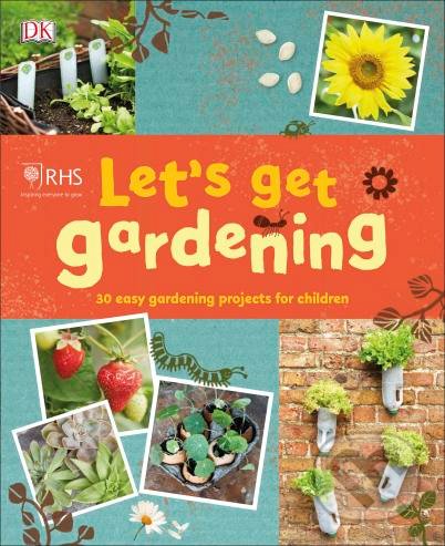 RHS Let&#039;s Get Gardening, Dorling Kindersley, 2019