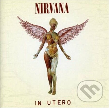 Nirvana: In Utero - Nirvana, Universal Music, 2013