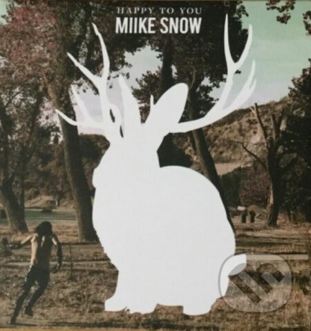 Miike Snow: Happy to You - Miike Snow, Hudobné albumy, 2012