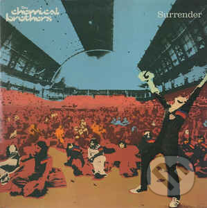 The Chemical Brothers: Surrender - The Chemical Brothers, Universal Music, 2013