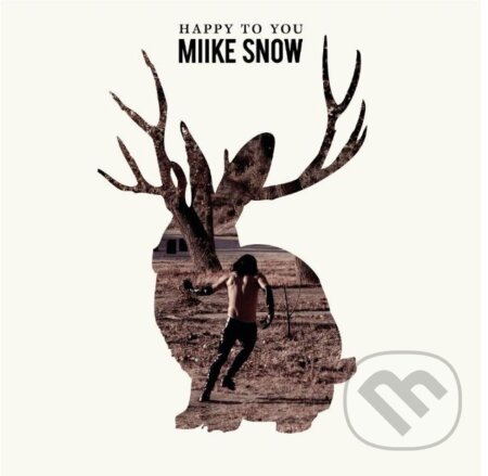 Miike Snow: Happy To You ( 	Limited Deluxe edition)