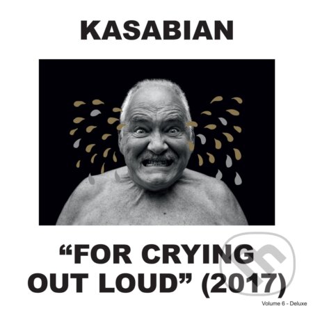 Kasabian: For Crying Out Loud (Deluxe Edition) - Kasabian, Hudobné albumy, 2017