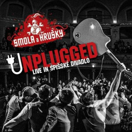Smola a hrušky: Unplugged / Live In Spišské divadlo - Smola a hrušky, Hudobné albumy, 2016