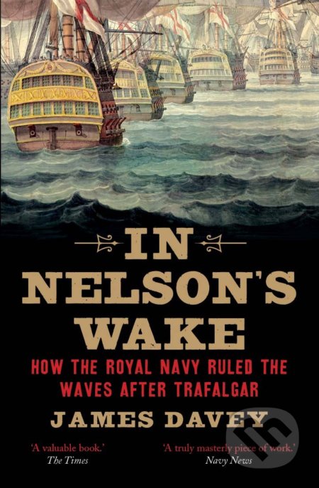 In Nelson&#039;s Wake - James Davey, Yale University Press, 2017