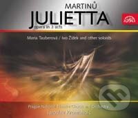 Bohuslav Martinů : Julietta (Opera) - Orchestr Narodniho Divadla V Praze, Hudobné albumy, 2002