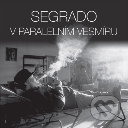 František Segrado: V paralelním vesmíru - František Segrado, Hudobné albumy, 2017